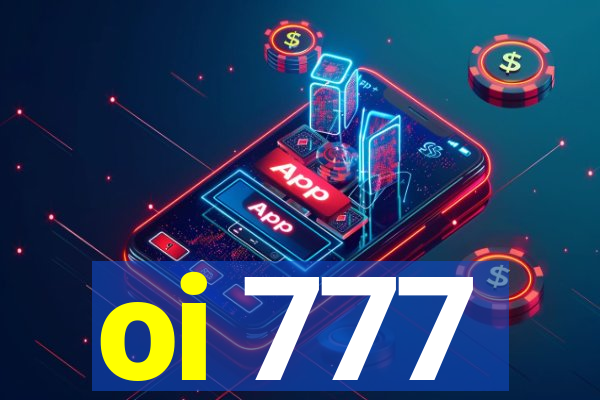 oi 777